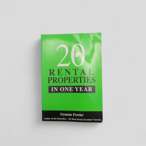 20 Rental Properties in One Year by Graeme Fowler